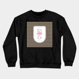 All you Need is Love and a Beagle Crewneck Sweatshirt